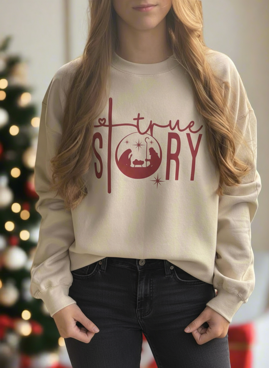 True Story - Sweatshirt