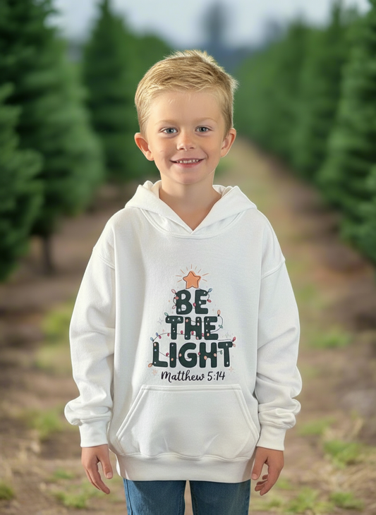 Be The Light  (Hoodie)