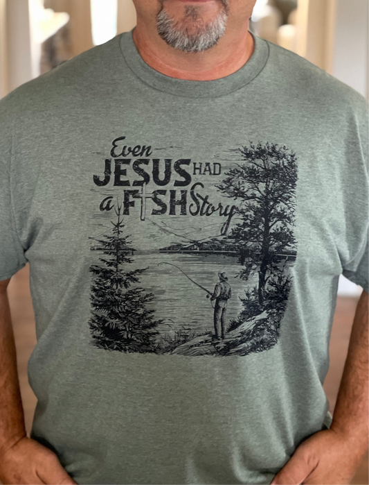 “Even Jesus Had a Fishing Story” T-Shirt / XL