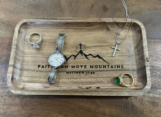 Faith Can Move Mountains Tray