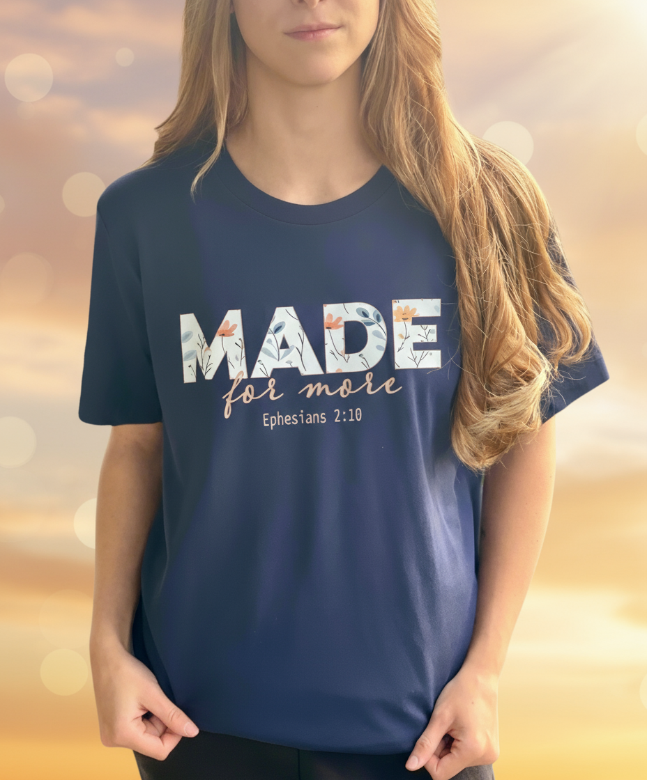 Made for more