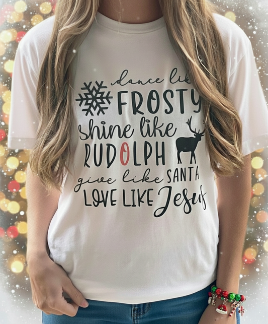 Dance like FROSTY Love like Jesus