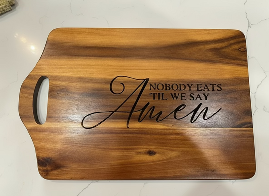 Nobody Eats Til We Say Amen