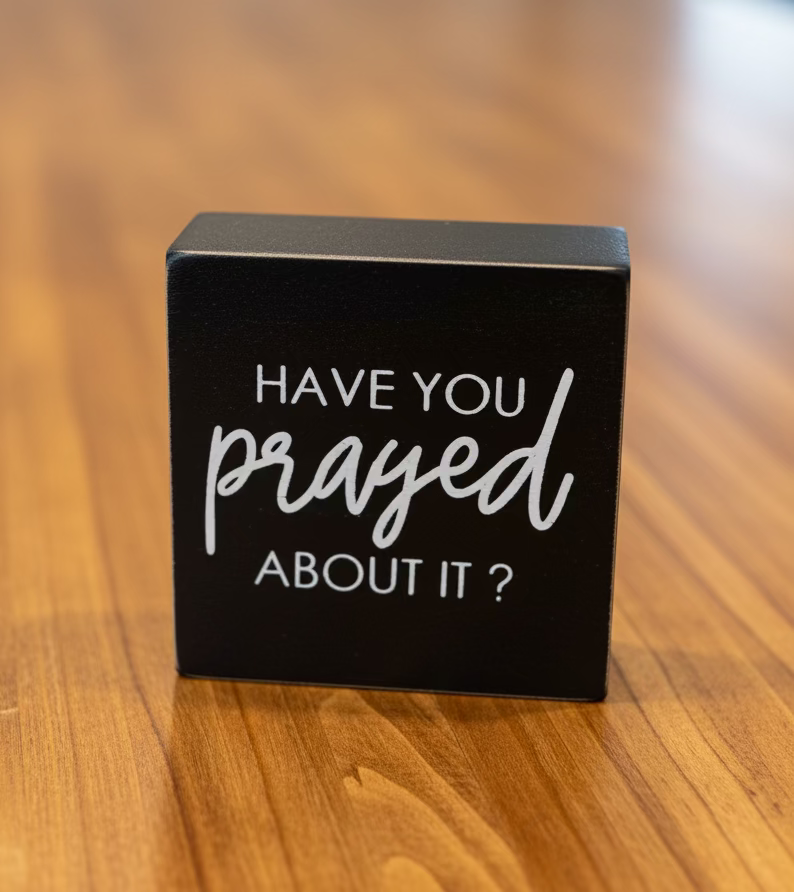 Have You Prayed About It? Refrigerator Magnet